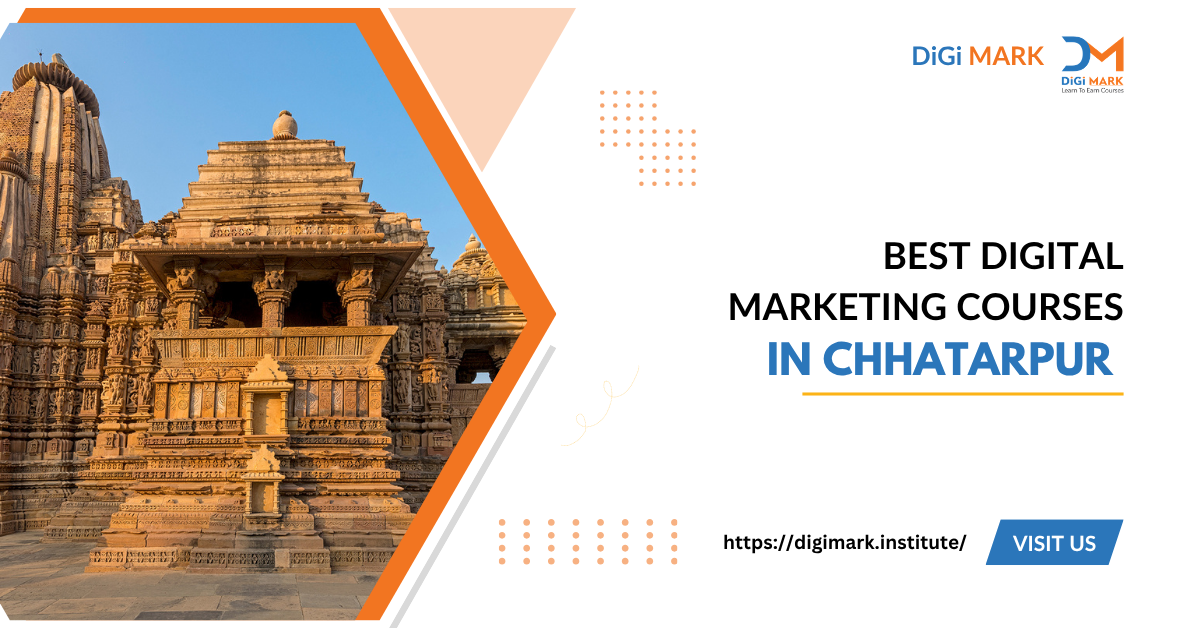 digital marketing courses in Chhatarpur